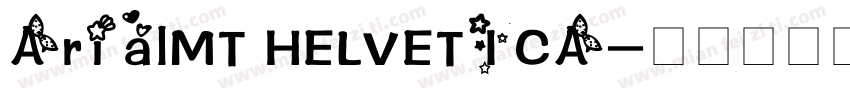 ArialMT HELVETICA字体转换
